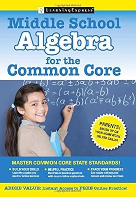 Middle School Algebra for the Common Core