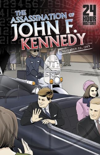 The Assassination of John F. Kennedy: November 22, 1963 by Terry Collins