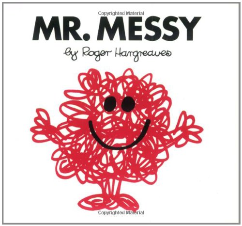 Mr. Messy by Roger Hargreaves