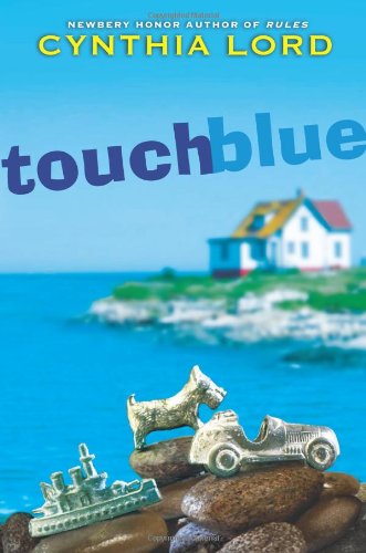 Touch Blue by Cynthia Lord
