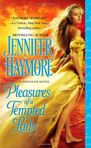 Pleasures of a Tempted Lady by Jennifer Haymore