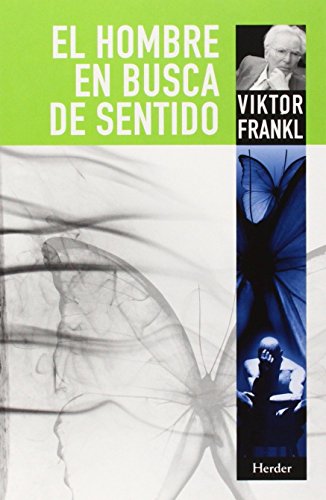 Hombre en busca de sentido by Viktor E Frankl