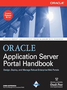 Oracle Application Server Portal Handbook (Oracle Press) by Chris Ostrowski