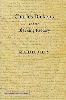 Charles Dickens and the blacking factory