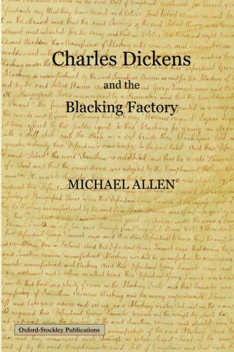 Charles Dickens and the blacking factory by Michael Allen