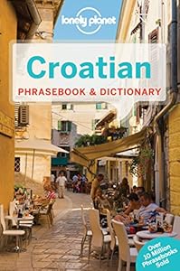 Lonely Planet Croatian Phrasebook &amp; Dictionary