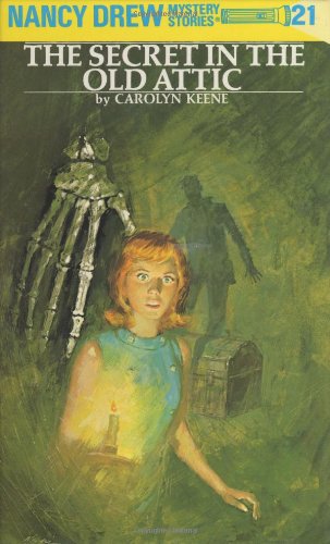 The Secret in the Old Attic (Nancy Drew, Book 21) by Carolyn Keene