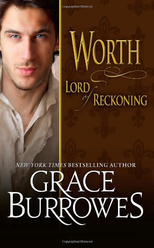 Worth Lord of Reckoning by Grace Burrowes