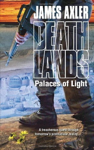 Palaces of Light (Deathlands) by James Axler
