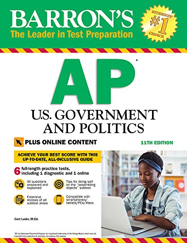 Barron's AP U.S. Government and Politics, 11th Edition: With Bonus Online Tests by CURT LADER