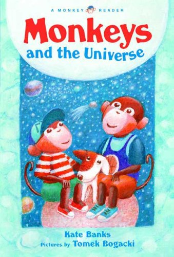 Monkeys and the Universe by Kate Banks