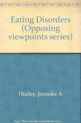 Eating Disorders (Opposing Viewpoints)