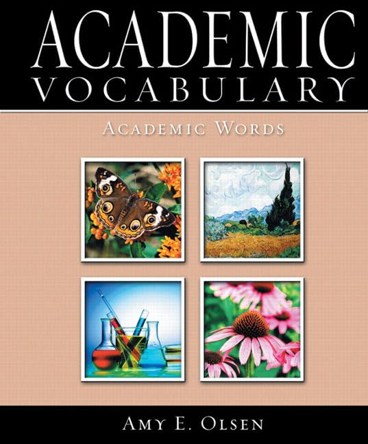 Academic Vocabulary: Academic Words by Amy E. Olsen