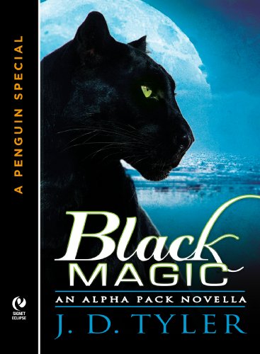 Black Magic: An Alpha Pack Novella by J.D. Tyler