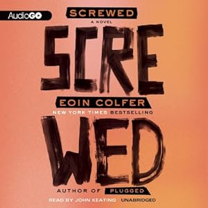 Screwed: A Novel