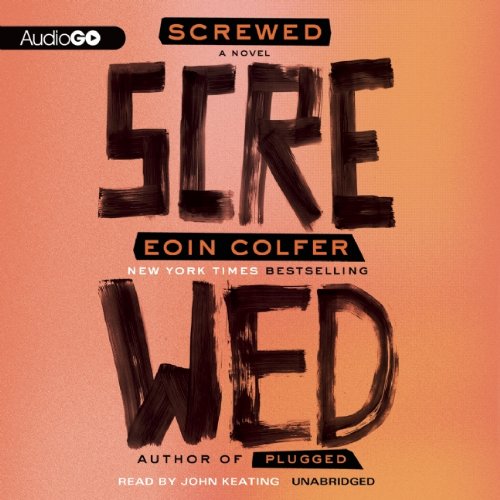 Screwed by Eoin Colfer