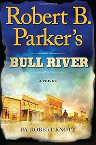 Robert B. Parker's Bull River