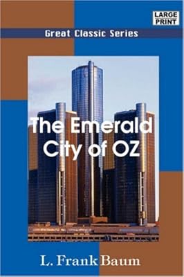 The Emerald City of Oz (Great Classic Series)
