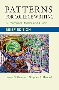 Patterns for College Writing, Brief Edition: A Rhetorical Reader and Guide