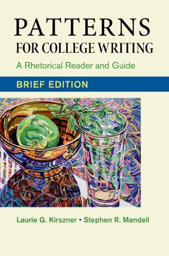 Patterns for College Writing, Brief Edition: A Rhetorical Reader and Guide by Laurie G Kirszner