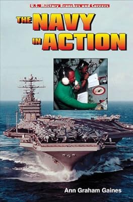 The Navy in Action (U.S. Military Branches and Careers)