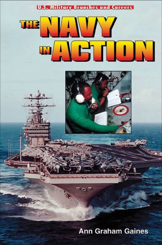The Navy in Action (U.S. Military Branches and Careers) by Ann Graham Gaines