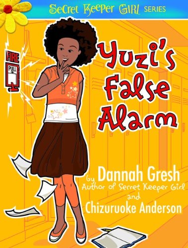 Yuzi's False Alarm by Dannah Gresh