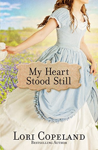 My Heart Stood Still by Lori Copeland
