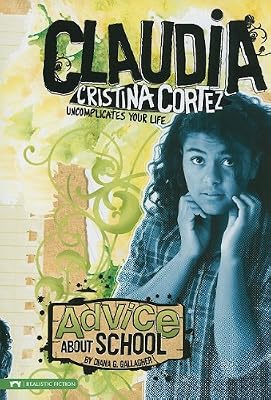 Advice About School: Claudia Cristina Cortez Uncomplicates Your Life