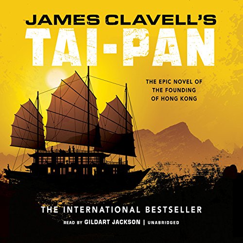Tai-pan: The Epic Novel of the Founding of Hong Kong; Library Edition by James Clavell