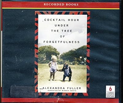 Cocktail Hour Under the Tree of Forgetfulness / unabridged