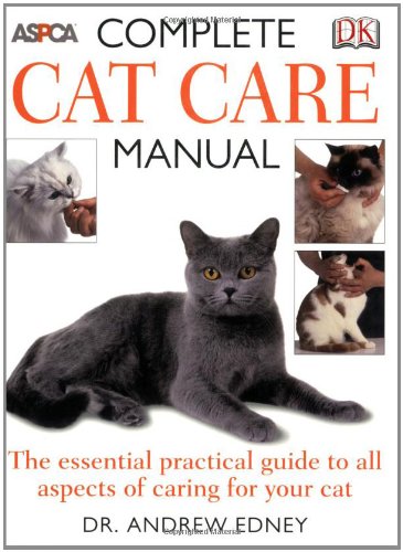 Complete Cat Care Manual by Andrew Edney