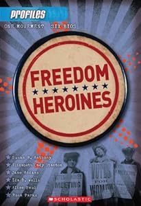 Profiles #4: Freedom Heroines
