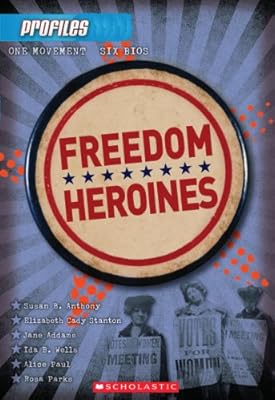 Profiles #4: Freedom Heroines