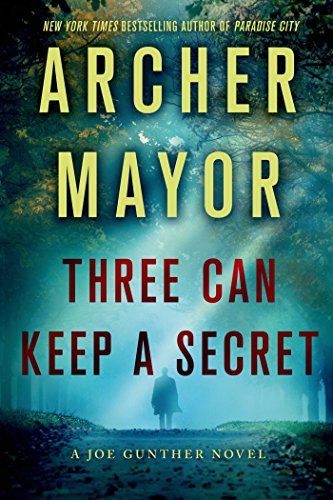 Three Can Keep a Secret: A Joe Gunther Novel (Joe Gunther Mysteries Book 24) by Archer Mayor