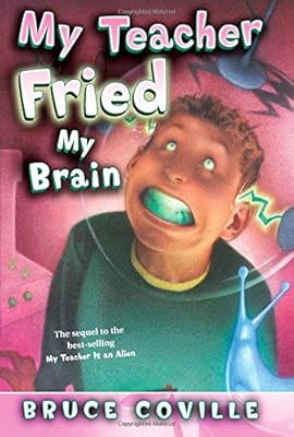 My Teacher Fried My Brains