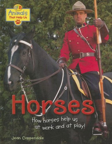 Horses (Qeb Animals That Help Us) by Jean Coppendale