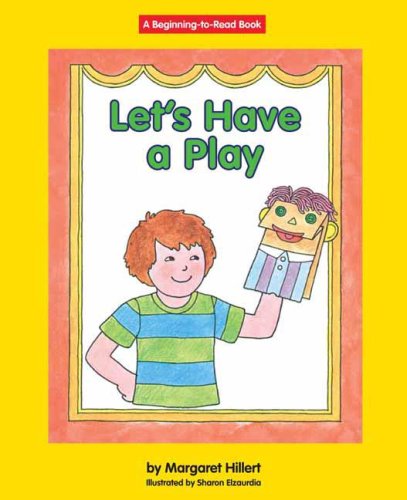Let's Have a Play by Margaret Hillert