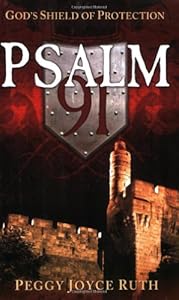 Psalm 91: God's Shield of Protection
