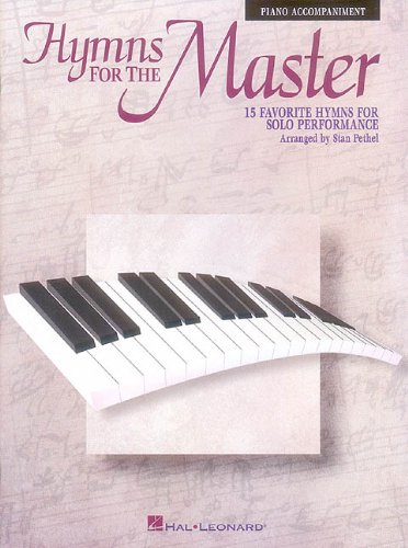 Hymns for the Master: Piano Accompaniment - no CD by Stan Pethel