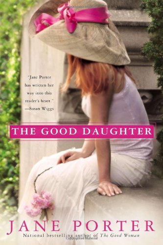 The Good Daughter by Jane Porter