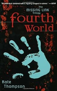 Fourth World: Book One in the Missing Link Trilogy