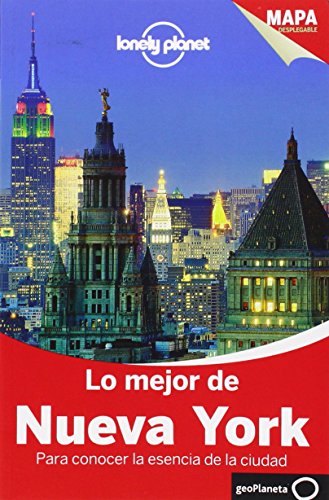 Lonely Planet Lo Mejor de Nueva York by Lonely Planet