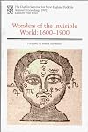 Wonders of the invisible world: 1600-1900
