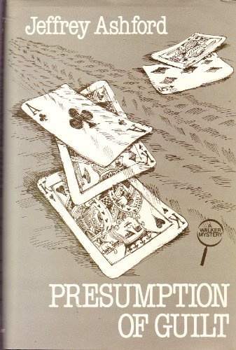 Presumption of Guilt by Jeffrey Ashford