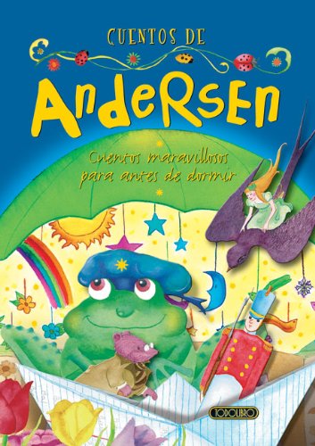 Cuentos de Andersen (Cuentos maravillosos para antes de dormir) (Spanish Edition) by Hans Christian Andersen