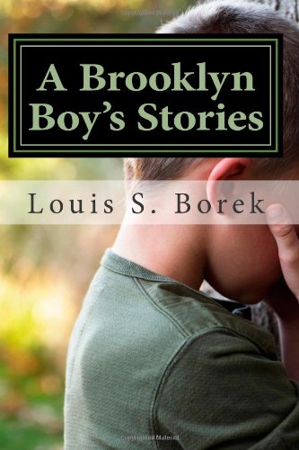 A Brooklyn Boy's Stories: True Short Stories