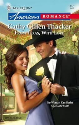 From Texas, with Love (Harlequin American Romance, No. 1157)
