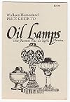 Wallace Homestead Price Guide to Oil Lamps the Kerosene Era in North America