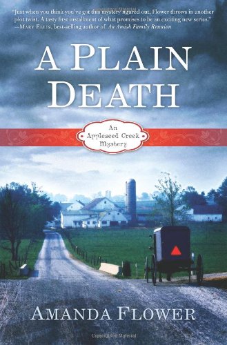 A Plain Death: An Appleseed Creek Mystery by Amanda Flower